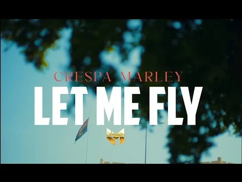 Crespa Marley – Let me Fly [2025]