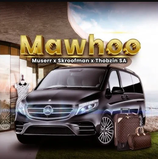 Muserr, Skroofman & Thobzin SA – Mawhoo