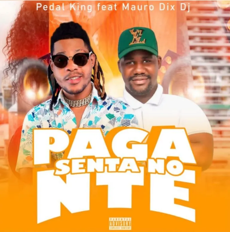 Pedal King ft. Mauro Dix Dj – Senta No Pagante
