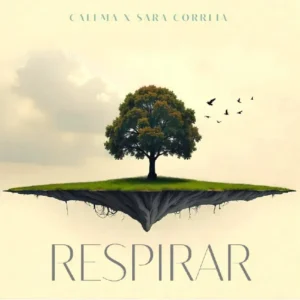 Calema ft. Sara Correia – Respirar