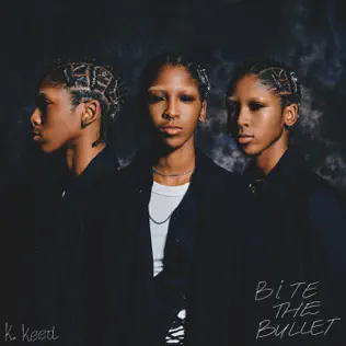 K.Keed – Bite the Bullet Album