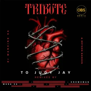 DJ Mankind SA & Bryson Basson – Tribute To Judy Jay EP