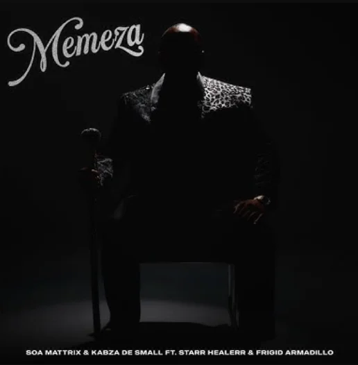 Soa Mattrix & Kabza De Small – Memeza feat. Starr Healer & Frgid Armadillo