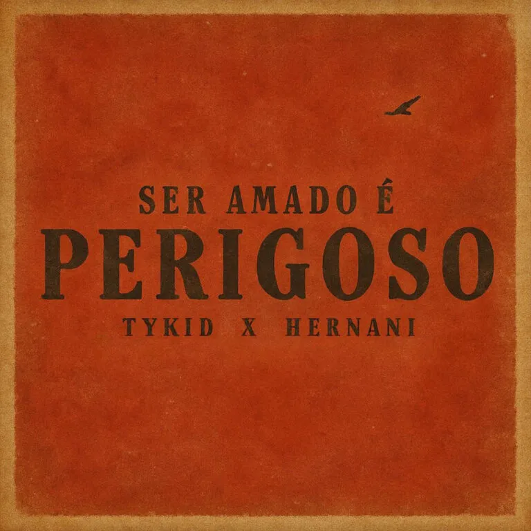 Tykid – Ser Amado É Perigoso feat. Hernâni