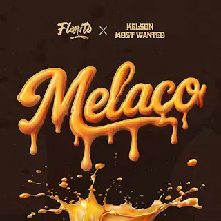 Florito feat. Kelson Most Wanted – Melaço
